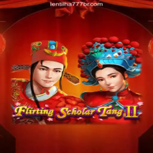 Discover the Exciting World of Flirting Scholar Tang II and the Rise of Lentilha 777 Cassino Online