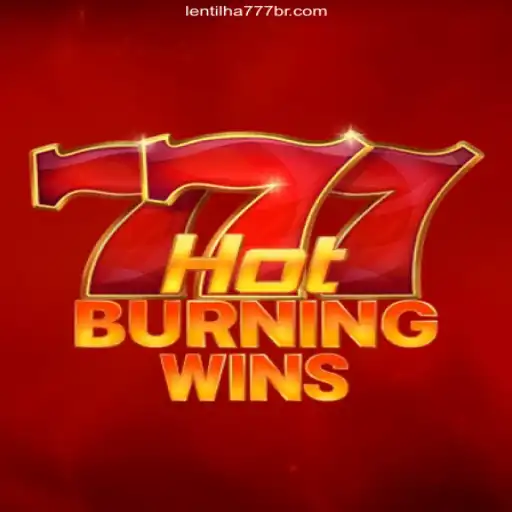 Explore the Exciting World of HotBurningWins at Lentilha 777 Cassino Online