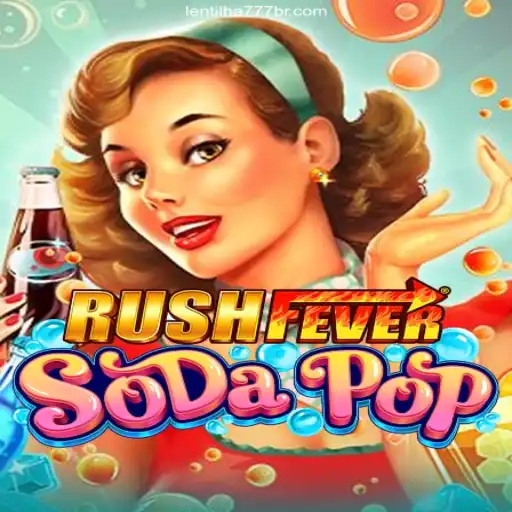 RushFeverSodaPop: An Exciting Dive into the Latest Gaming Sensation